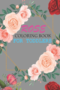 Rose Coloring Book For Toddlers