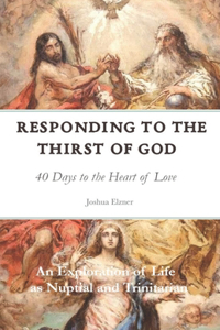 Responding to the Thirst of God