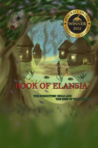 Book of Elansia: The Forgotten Child and the Rise of the Second