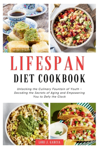 Lifespan Diet Cookbook