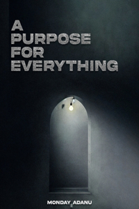 A Purpose for Everything