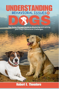 Understanding Behavioral Issues in Dogs