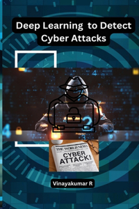 Deep Learning to Detect Cyber Attacks