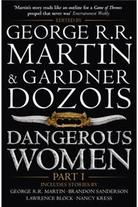 Dangerous Women Part 1