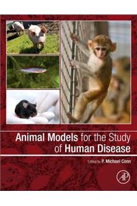 Animal Models for the Study of Human Disease