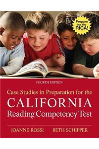 Case Studies in Preparation for the California Reading Competency Test