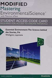 Modified Masteringenvironmentalscience with Pearson Etext -- Standalone Access Card -- For Essential Environment: The Science Behind the Stories