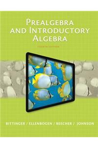Prealgebra and Introductory Algebra Plus New Mylab Math with Pearson Etext