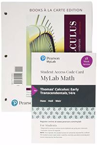 Thomas' Calculus Early Transcendentals Loose-Leaf Edition Plus Mylab Math with Pearson Etext - 18-Week Access Card Package