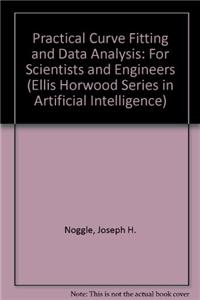 Practical Curve Fitting and Data Analysis
