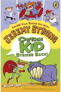 Cartoon Kid Strikes Back!