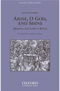 Arise, O God and shine