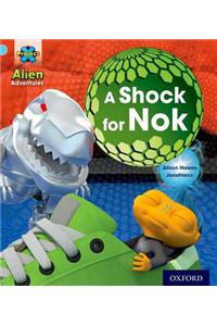 Project X: Alien Adventures: Blue: A Shock For Nok