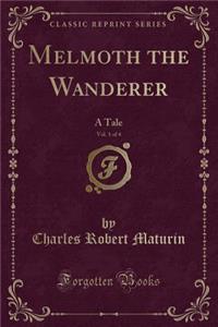 Melmoth the Wanderer, Vol. 1 of 4