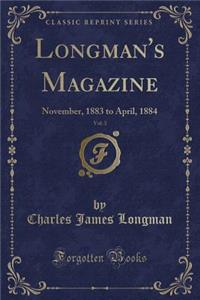 Longman's Magazine, Vol. 3