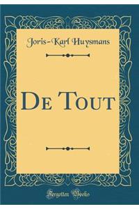 de Tout (Classic Reprint)
