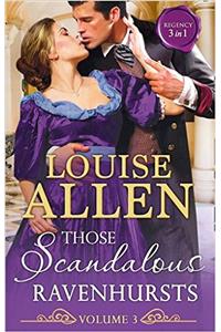 Those Scandalous Ravenhursts Volume 3