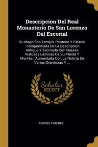 Descripcion Del Real Monasterio De San Lorenzo Del Escorial