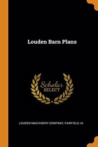 LOUDEN BARN PLANS