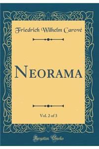 Neorama, Vol. 2 of 3 (Classic Reprint)