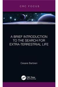 A Brief Introduction to the Search for Extra-Terrestrial Life