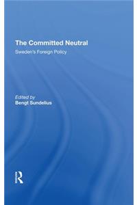 The Committed Neutral