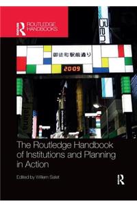 Routledge Handbook of Institutions and Planning in Action