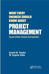 What Every Engineer Should Know about Project Management
