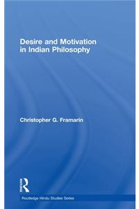 Desire and Motivation in Indian Philosophy