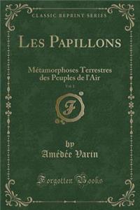 Les Papillons, Vol. 1