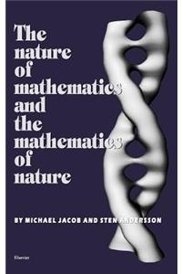 Nature of Mathematics and the Mathematics of Nature