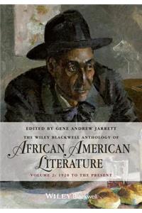 Wiley Blackwell Anthology of African American Literature, Volume 2