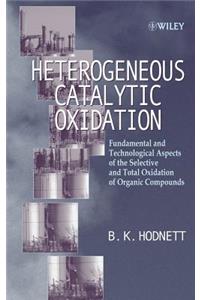 Heterogeneous Catalytic Oxidation