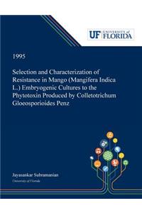 Selection and Characterization of Resistance in Mango (Mangifera Indica L.) Embryogenic Cultures to the Phytotoxin Produced by Colletotrichum Gloeosporioides Penz