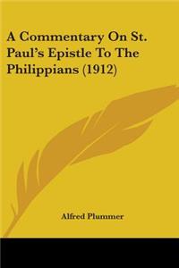 Commentary On St. Paul's Epistle To The Philippians (1912)