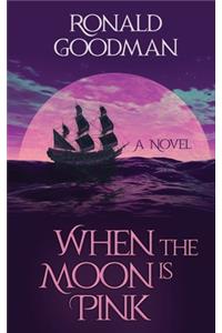 When the Moon Is Pink