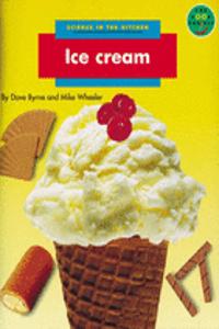 Longman Book Project: Non-Fiction: Science Books: Science in the Kitchen: Ice Cream