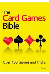 The Card Games Bible