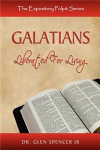 Galatians: Liberated For Living