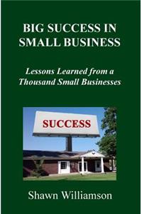 Big Success in Small Business