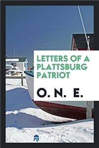 Letters of a Plattsburg Patriot