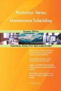 Production Versus Maintenance Scheduling Second Edition