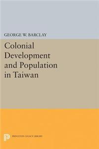 Colonial Development and Population in Taiwan