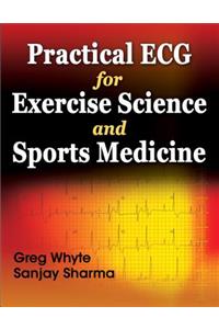 Practical ECG for Exercise Science and Sports Medicine