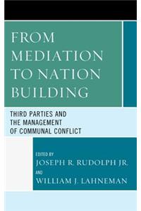 From Mediation to Nation-Building