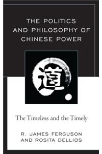 The Politics and Philosophy of Chinese Power