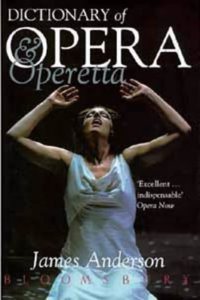 Bloomsbury Dictionary of Opera and Operetta