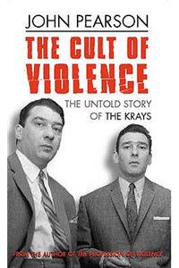 The Cult Of Violence