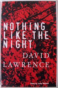 Nothing Like the Night