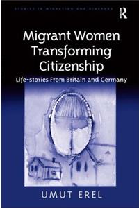 Migrant Women Transforming Citizenship